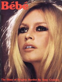 Bebe: The films of Brigitte Bardot