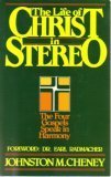 Life of Christ in Stereo: The Four Gospels Combined As One