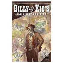 Billy the Kid's Old Timey Oddities