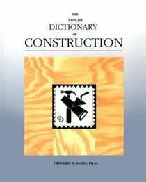 A Concise Dictionary of Construction (Concise Dictionary Series)
