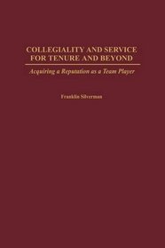 Collegiality and Service for Tenure and Beyond (GPG) (PB)