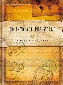 Go into All the World Missions Journal (History Lives)