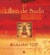 El Libro De Buda: Inspirado Por Las Ensenanzas Del Lama Kyabje Zopa Rinpoche (Perenne) (Spanish Edition)