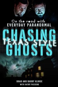 Chasing Ghosts, Texas Style: On the Road with Everyday Paranormal