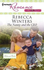 The Nanny and the CEO (Babies and Brides) (Harlequin Romance, No 4219) (Larger Print)