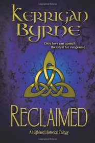 Reclaimed: A Highland Historical Trilogy (Volume 2)