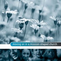 Moving on in a Mission-shaped Church