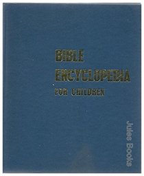 Bible Encyclopedia for Children