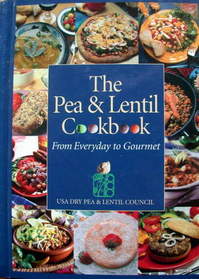 The Pea & Lentil Cookbook: From Everyday to Gourmet