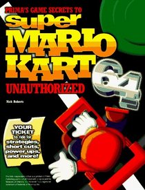 Super Mario Kart 64 Unauthorized Game Secrets (Secrets of the Games Series.)