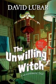 The Unwilling Witch: A Monsterrific Tale (Monsterrific Tales)
