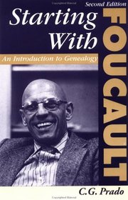 Starting With Foucault: An Introduction to Geneaology