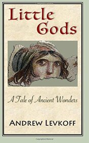 Little Gods: A Tale of Ancient Wonders