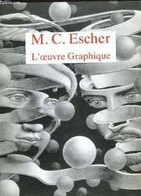 M. C. ESCHER: L'Oeuvre Graphique [ 1st ]