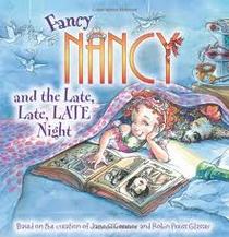 Fancy Nancy and the Late, Late, Late Night / Fancy Nancy and The Sensational Babysitter