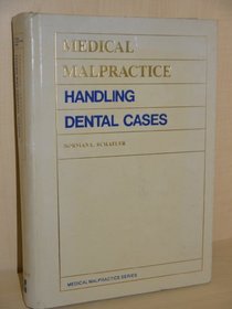 Medical Malpractice: Handling Dental Cases (Norback Book)