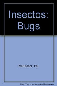 Insectos: Bugs (Rookie Readers (Please See Individual Levels)) (Spanish Edition)