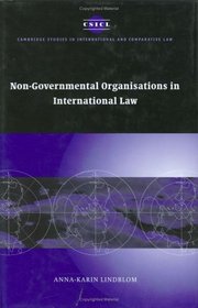 Non-Governmental Organisations in International Law (Cambridge Studies in International and Comparative Law)