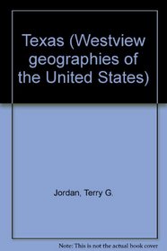 Texas (Westview geographies of the United States)