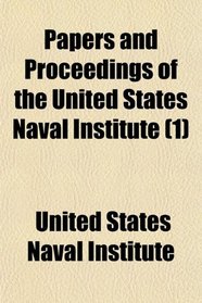 Papers and Proceedings of the United States Naval Institute (1)
