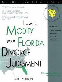 How to Modify Your Florida Divorce Judgment (Self-Help Law Kit With Forms)
