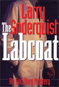 The Labcoat (An Eric Berg Mystery)
