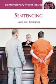 Sentencing: A Reference Handbook (Contemporary World Issues Series)