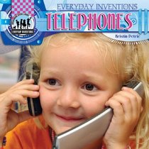 Telephones (Everyday Inventions)