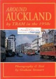 Around Auckland by Trams in the 1950s