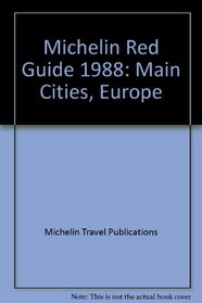 Michelin Red Guide 1988: Main Cities, Europe