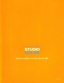 Exploring Macromedia Studio MX