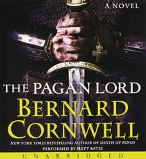 The Pagan Lord CD: A Novel (Saxon Tales)