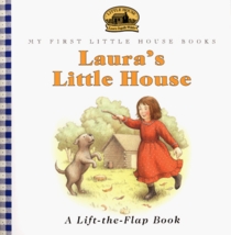 Laura's Little House (My First Little House Books)