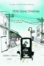 DOG Gone Christmas: A Cozy Little Murder Mystery