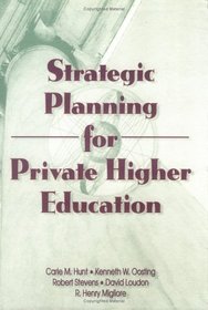 Strategic Planning for Private Higher Education (Haworth Marketing Resources)