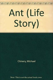 Ant (Life Story)