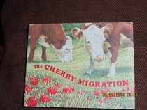 The Cherry Migration