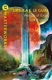 Worlds of Exile and Illusion: Rocannon's World / Planet of Exile / City of Illusions (Hainish Cycle, Bks 1-3)