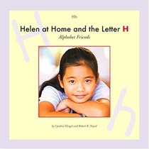 Helen at Home and the Letter H (Alphabet Friends)