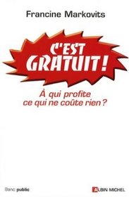 C'est Gratuit ! (French Edition)