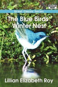 The Blue Birds' Winter Nest