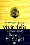 Consejos para vivir feliz:  Recetas de un medico del alma sobre el amor, la salud y la paz interior  (Spanish Edition)