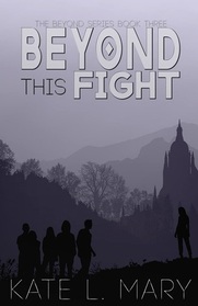Beyond This Fight (Beyond, Bk 3)