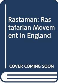 Rastaman: The Rastafarian movement in England