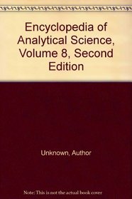 Encyclopedia of Analytical Science, Volume 8, Second Edition