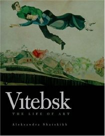 Vitebsk: The Life of Art