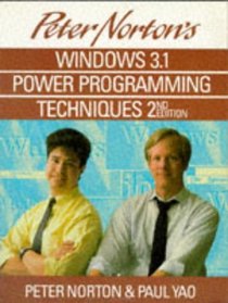 Peter Norton's Windows 3.1 Power Programming Techniques (Peter Norton Computing Series)