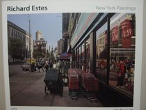 Richard Estes: New York paintings ; May 2-June 3, 1995
