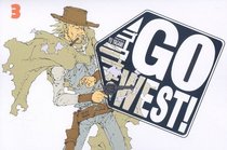 Go West! Vol. 3