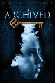 The Archived (Archived, Bk 1)